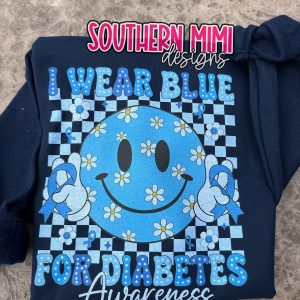 I wear blue for Diabetes Awareness