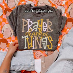 prayer changes things